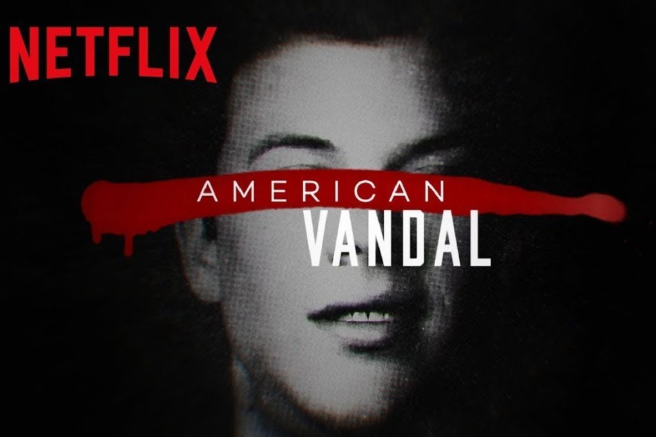 American Vandal is a Netflix mockumentary series. It was directed by Tony Yacenda. 