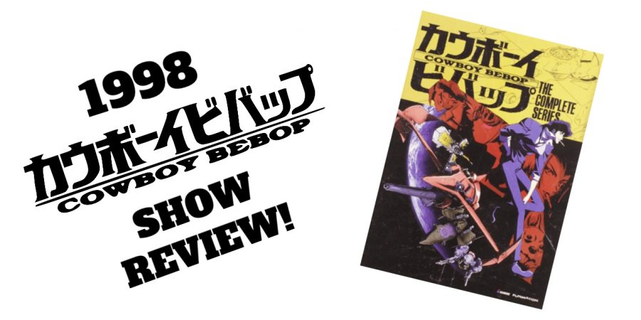 Original 1998 Cowboy Bebop Review!