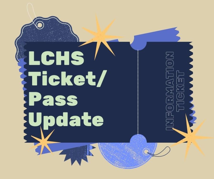 Corrected LCHS Ticket/Pass Information