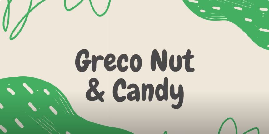 New Candy Shop in Town: Greco Nut & Candy!