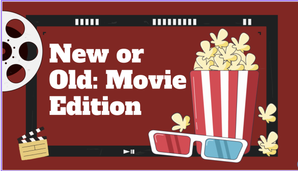 New or Old: Movie Edition